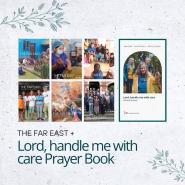 New Subscription - The Far East + Lord, handle me with care Prayer Book