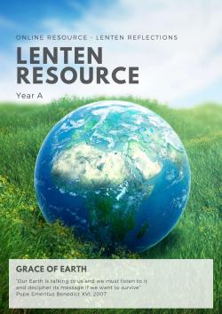 The Grace of Earth - Lenten Reflections - Year A - 2020
