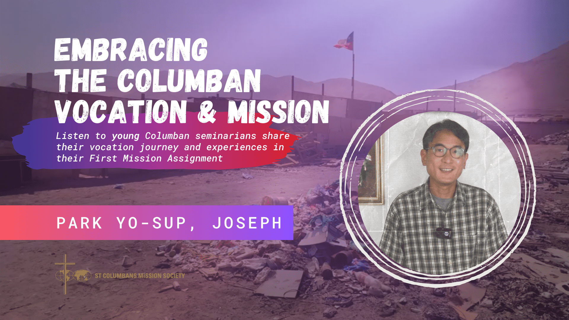 Embracing the Columban Vocation & Mission - Joseph Park Yosup