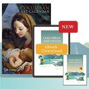 Columban Art Calendar & Columban Daily Prayer eBook & Print Version