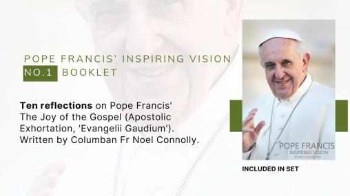 Set 2 Pope Francis 1 and 2 and Reflections on Mission