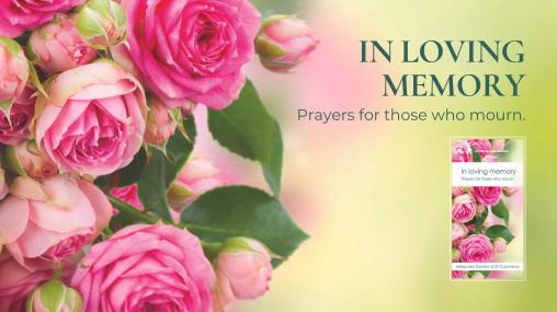 In loving memory - Prayers for those who mourn