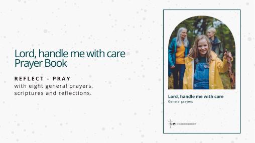 Lord handle me with care - General Prayers